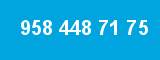 958 448 71 75